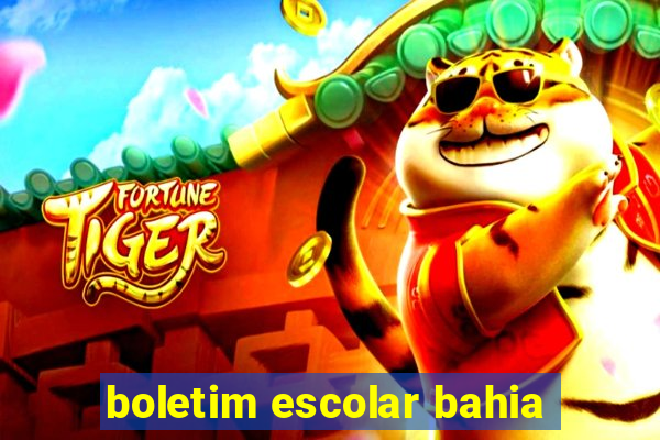 boletim escolar bahia